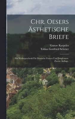 Chr. Oesers sthetische Briefe 1