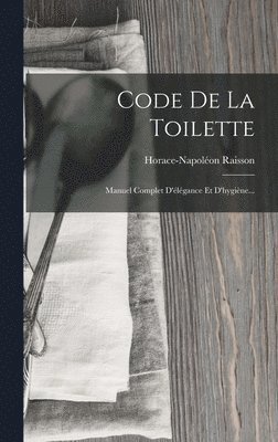 bokomslag Code De La Toilette