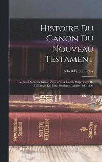 bokomslag Histoire Du Canon Du Nouveau Testament