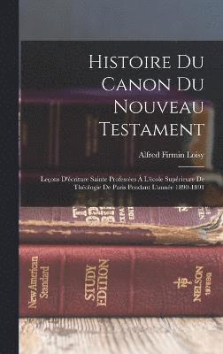 Histoire Du Canon Du Nouveau Testament 1