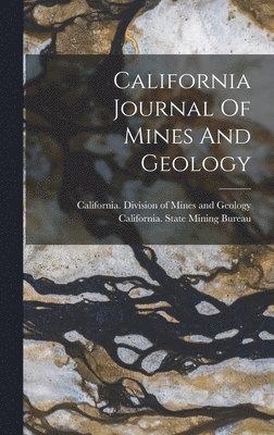 bokomslag California Journal Of Mines And Geology