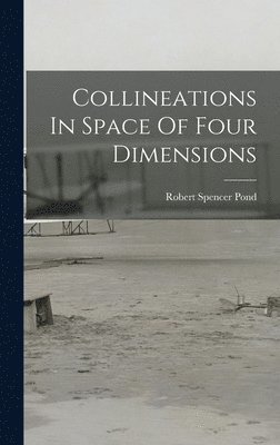 bokomslag Collineations In Space Of Four Dimensions