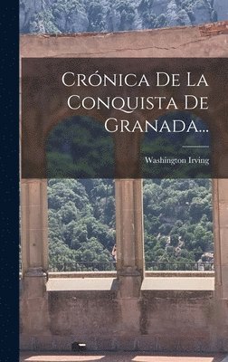 bokomslag Crnica De La Conquista De Granada...