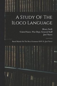 bokomslag A Study Of The Iloco Language