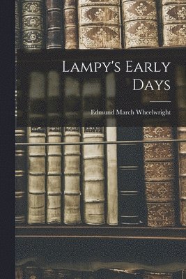 bokomslag Lampy's Early Days