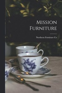 bokomslag Mission Furniture