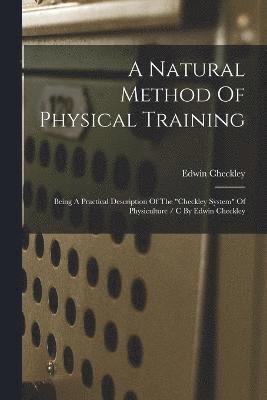 A Natural Method Of Physical Training 1