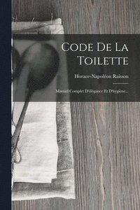 bokomslag Code De La Toilette