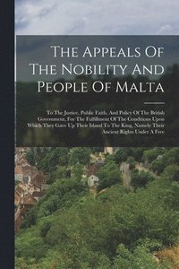 bokomslag Appeals Of The Nobility And People Of Malta