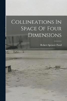 bokomslag Collineations In Space Of Four Dimensions