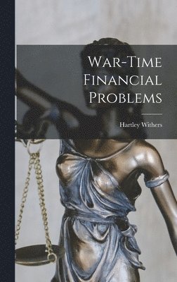 War-Time Financial Problems 1