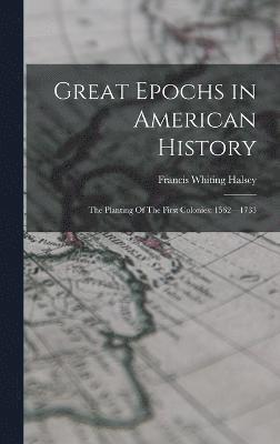 Great Epochs in American History