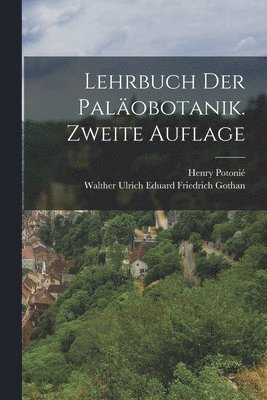 bokomslag Lehrbuch der Palobotanik. Zweite Auflage