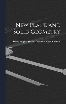 New Plane and Solid Geometry 1