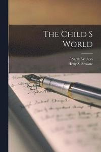 bokomslag The Child s World