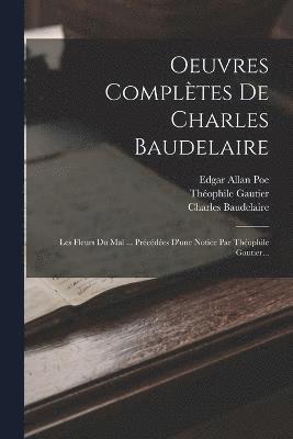 Oeuvres Compltes De Charles Baudelaire 1