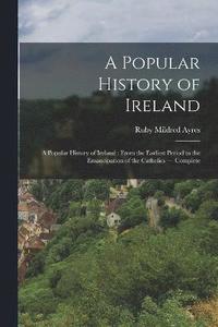 bokomslag A Popular History of Ireland