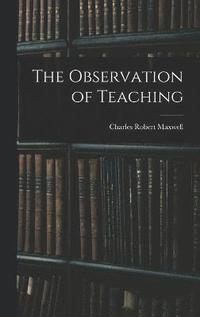 bokomslag The Observation of Teaching