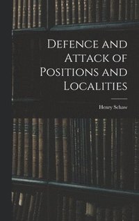 bokomslag Defence and Attack of Positions and Localities