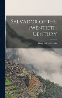 bokomslag Salvador of the Twentieth Century