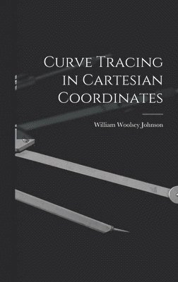 bokomslag Curve Tracing in Cartesian Coordinates