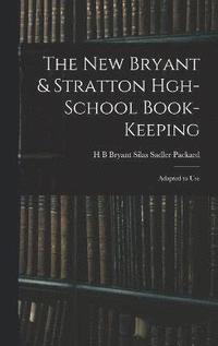 bokomslag The New Bryant & Stratton Hgh-School Book-Keeping