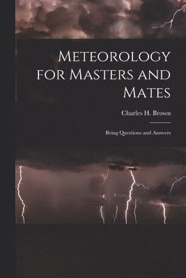 bokomslag Meteorology for Masters and Mates