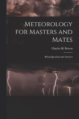 Meteorology for Masters and Mates 1