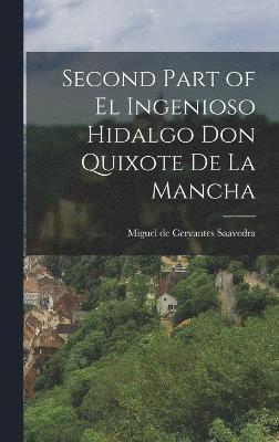 Second Part of El Ingenioso Hidalgo Don Quixote de la Mancha 1