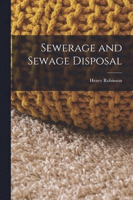 bokomslag Sewerage and Sewage Disposal