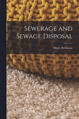 Sewerage and Sewage Disposal 1