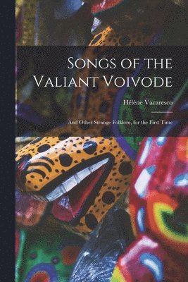 bokomslag Songs of the Valiant Voivode