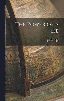 The Power of a Lie 1