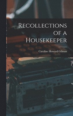 bokomslag Recollections of a Housekeeper