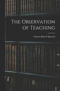 bokomslag The Observation of Teaching