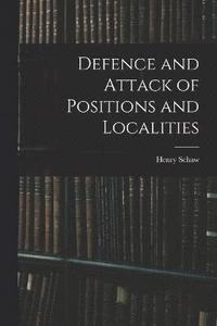 bokomslag Defence and Attack of Positions and Localities