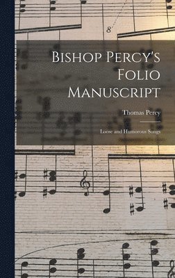 bokomslag Bishop Percy's Folio Manuscript