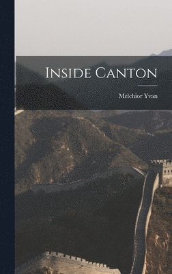 bokomslag Inside Canton
