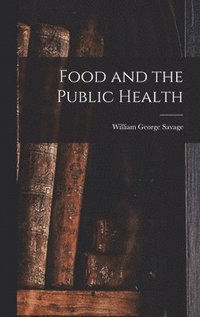 bokomslag Food and the Public Health