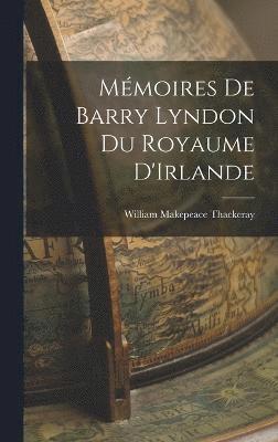 bokomslag Mmoires de Barry Lyndon du Royaume D'Irlande