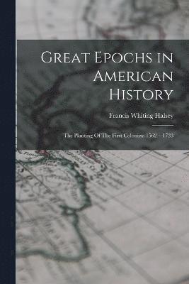 Great Epochs in American History