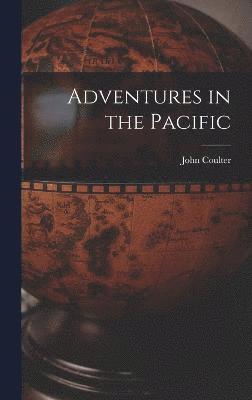 bokomslag Adventures in the Pacific