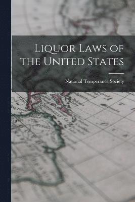 Liquor Laws of the United States 1