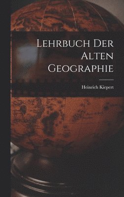 bokomslag Lehrbuch der Alten Geographie