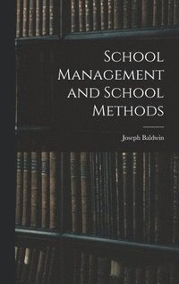 bokomslag School Management and School Methods