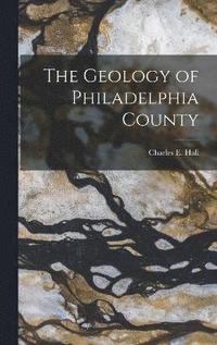 bokomslag Geology of Philadelphia County