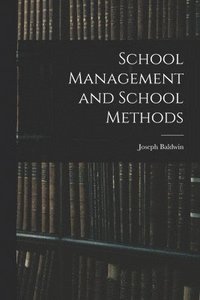 bokomslag School Management and School Methods