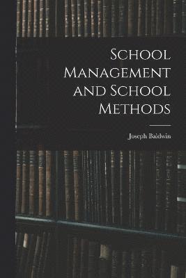 School Management and School Methods 1