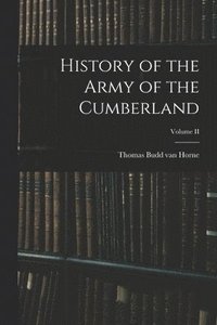 bokomslag History of the Army of the Cumberland; Volume II