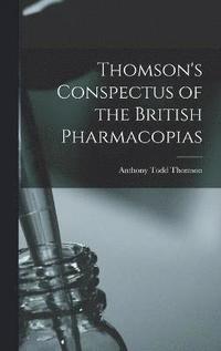 bokomslag Thomson's Conspectus of the British Pharmacopias